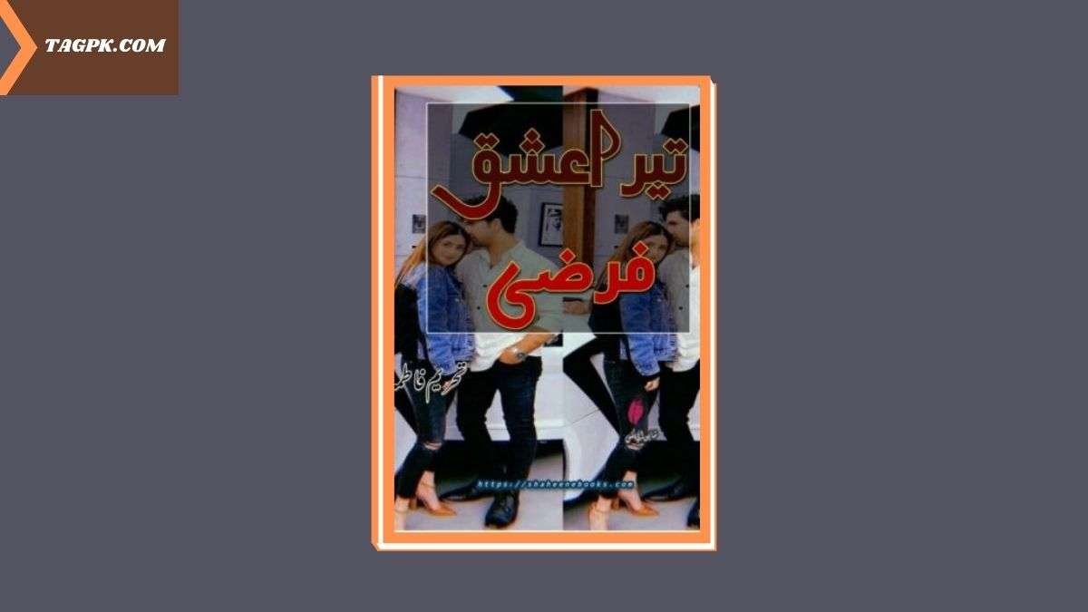 Tera Ishq Farzi By Tehreem Fatima